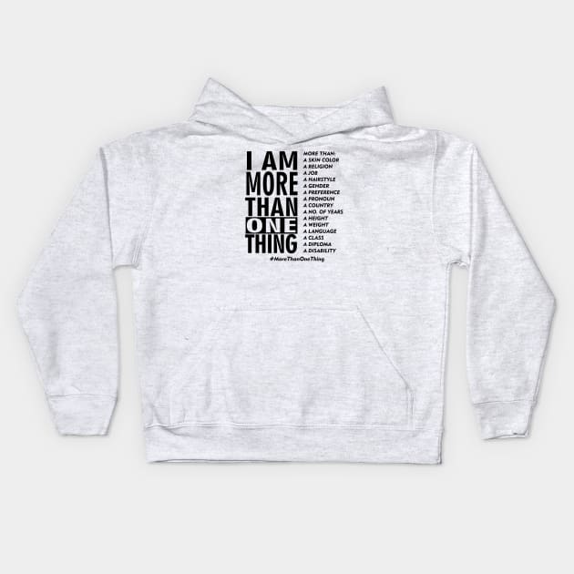 More Than One Thing Kids Hoodie by SnarkSharks